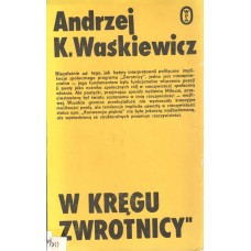 W kręgu "Zwrotnicy" : studia i szkice z dziejów krakowskiej Awangardy