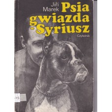 Psia gwiazda - Syriusz czyli Pełne miłości historyjki o psach