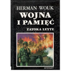 Wojna i pamięć.. [T.] 3, [Rajskie getto] ; Zatoka Leyte