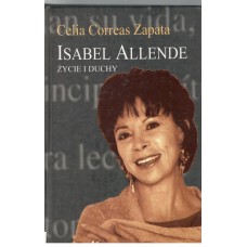 Isabel Allende : życie i duchy