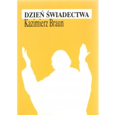 Dzień świadectwa : powieść