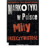 Narkotyki w Polsce. Mity i rzeczywistość