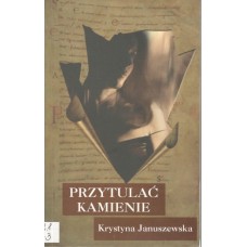 Przytulać kamienie
