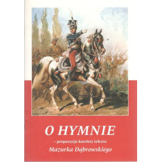 O hymnie - propozycja korekty tekstu "Mazurka Dąbrowskiego" 