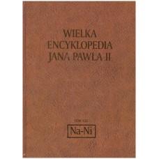 Wielka encyklopedia Jana Pawła II. T. 21, Nadi - Nigeria 