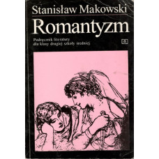 Romantyzm : podręcznik literatury dla kl. drugiej szkoły średniej