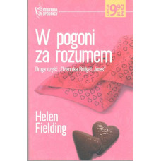 W pogoni za rozumem : druga część "Dziennika Bridget Jones" 