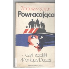 Powracająca czyli Zapiski Monique Ducos