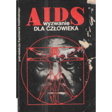 AIDS : wyzwanie dla człowieka