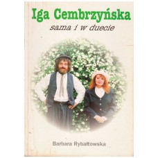 Iga Cembrzyńska : sama i w duecie