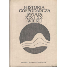 Historia gospodarcza świata XIX i XX wieku