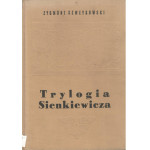 Trylogia Sienkiewicza i inne szkice o twórczości pisarza