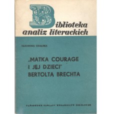 "Matka Courage i jej dzieci" Bertolta Brechta