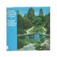 Ogrody botaniczne i arboreta w Polsce