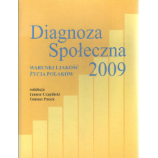 Diagnoza społeczna 2009 : warunki i jakość życia Polaków : raport