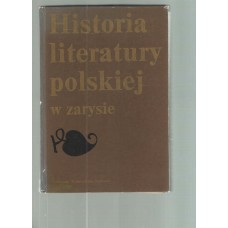 Historia literatury polskiej w zarysie