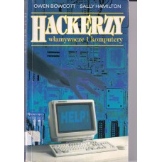 Hackerzy - włamywacze i komputery