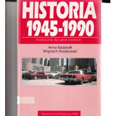 Historia 1945-1990 : podręcznik dla szkół średnich