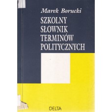 Szkolny słownik terminów politycznych