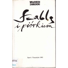 Szablą i piórkiem Szablą i piórkiem