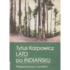 Lato po indiańsku : powieść dla młodzieży