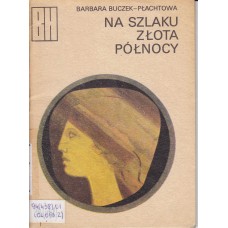 Na szlaku złota północy