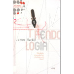 Trendologia : niezbędny przewodnik po przełomowych ideach