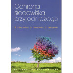 Ochrona środowiska przyrodniczego Ochrona środowiska przyrodniczego