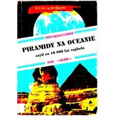 Piramidy na oceanie czyli Co 10000 [dziesięć tysięcy] lat zagłada