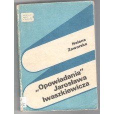 "Opowiadania" Jarosława Iwaszkiewicza