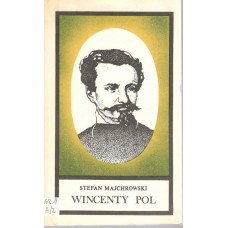 Wincenty Pol : szkic biograficzny