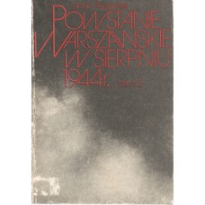 Powstanie Warszawskie w sierpniu 1944 r.. T. 2