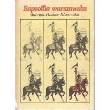 Rapsodia warszawska : opowieść o Ignacym Wyssogocie Zakrzewskim prezydencie Warszawy