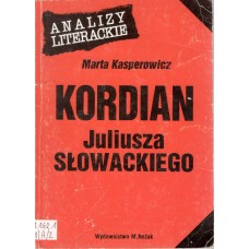 "Kordian" Juliusza Słowackiego