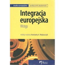 Integracja europejska : wstęp