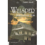 Whisper : nawiedzony dom