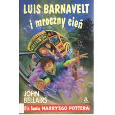 Luis Barnavelt i mroczny cień