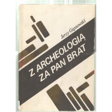 Z archeologią za pan brat