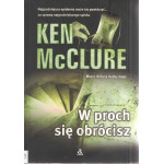 W proch się obrócisz