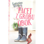 Facet z grobu obok