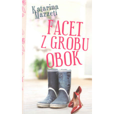 Facet z grobu obok