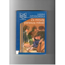 Za minutę pierwsza miłość