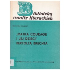 "Matka Courage i jej dzieci" Bertolta Brechta