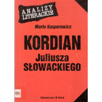 "Kordian" Juliusza Słowackiego