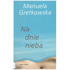 Na dnie nieba