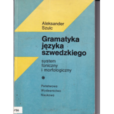 Gramatyka języka szwedzkiego : system foniczny i morfologiczny