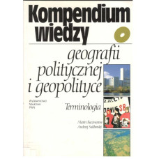 Kompendium wiedzy o geografii politycznej i geopolityce : terminologia