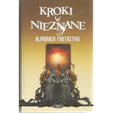 Kroki w nieznane : almanach fantastyki. T. 7