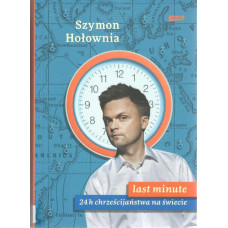 Last minute : 24 h chrześcijaństwa na świecie