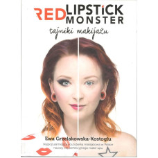 Red Lipstick Monster : tajniki makijażu